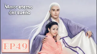 Amor eterno del sueño｜Episodio 49 Completo (Eternal Love of Dream)｜WeTV