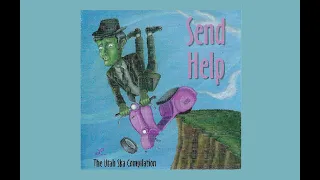 SEND HELP - Utah Ska Compilation