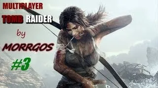 Tomb Raider - Multiplayer #3