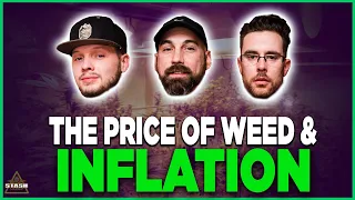 The Price Of Weed & Inflation! - From the Stash Podcast Ep. 91