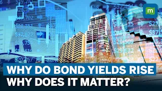 Bond Yields Moving Higher; What It Means | Treasury Bond Prices And Interest Rates