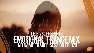 Emotional Trance Mix 2022 - April / NNTS EP. 170