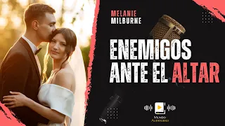 AUDIOLIBRO en español completo ENEMIGOS ANTE EL ALTAR (novela romántica)