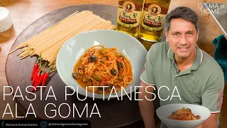 Goma At Home:  Pasta Puttanesca Ala Goma