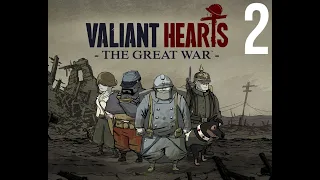 Valiant Hearts: The Great War ☆ Глава 2: Изрытая земля ☆ Прохождение (ИГРОФИЛЬМ) без комментариев