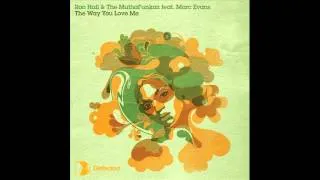 Ron Hall & The MuthaFunkaz feat. Marc Evans - The Way U Love Me (Dim’s T.S.O.P. Version)