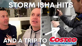 Storm Isha causes havoc & We go to Costco