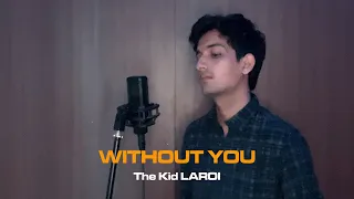 The Kid LAROI - WITHOUT YOU | Cover