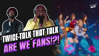 TWICE "Talk that Talk" M/V (Reaction) | ARE WE FANS?!?! First Time Listening