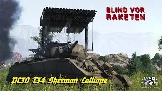War Thunder - Tanks [US] - РСЗО T34 Sherman Calliope: Blind vor Raketen