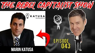 Marin Katusa (Resources Expert) REVEALS NEW RISKS! Rebel Capitalist Show Ep. 43!