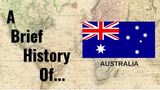 A Brief History Of Australia