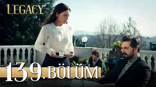 Emanet 139. Bölüm | Legacy Episode 139