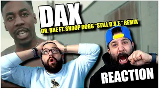 Dax - Dr. Dre ft. Snoop Dogg "Still D.R.E." Remix | JK Bros REACTION!!