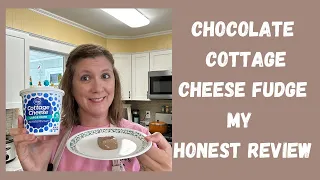 Chocolate Cottage Cheese Fudge, My Honest Review