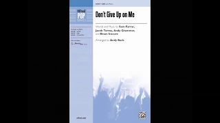 Don't Give Up On Me (SAB), arr. Andy Beck – Score & Sound