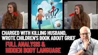 Psychologist Analyzes Murder Suspect Turned Children's Book Author Kouri Richins Body Language