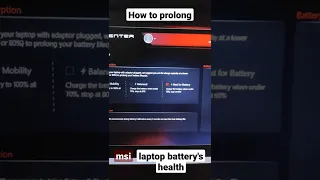 How to Prolong msi laptop battery health