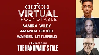 AAFCA Virtual Roundtable: The Handmaids Tale Interview