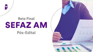 Reta Final SEFAZ AM – Pós-Edital: Mat. Financeira, Estatística - Prof. Jhoni Zini