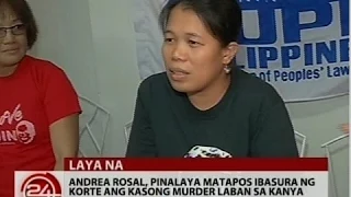 24Oras: Andrea Rosal, pinalaya matapos ibasura ng korte ang kasong murder laban sa kanya