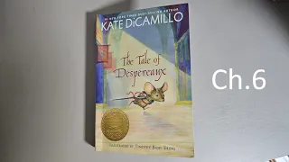 [Read Aloud] The Tale of Despereaux Ch.6