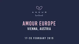 Amour Europe 2019 - Vienna, Austria