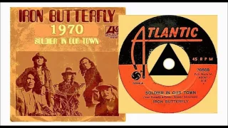 Iron Butterfly - Soldier In Our Town