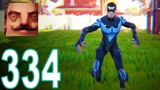 My New Neighbor Nightwing Act 1 Hello Neighbor Gameplay Walkthrough Part 334