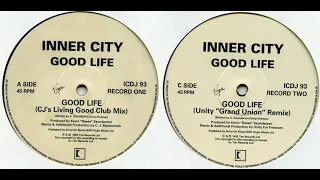 Inner City - Good Life (CJ's Living Good Club Mix & Unity "Grand Union" Remix)