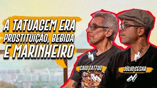 A HISTÓRIA DA TATUAGEM NO BRASIL - CAIO TATTOO E JÚLIO CESAR [TDV PODCAST] #14