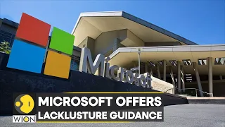 World Business Watch: Microsoft offers lacklusture guidance; Q2 earnings exceed Wall St's estimates