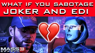 Mass Effect 3 - What Happens If You SABOTAGE Joker And EDI's Relationship Before It Starts?