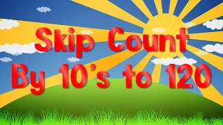 Count By 10's to 120 | Learn To Count to 120 | Jack Hartmann