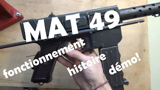 Le MAT49: fonctionnement, histoire et démo!