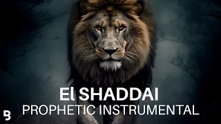 Prophetic Worship - El Shaddai Intercession Prayer Instrumental