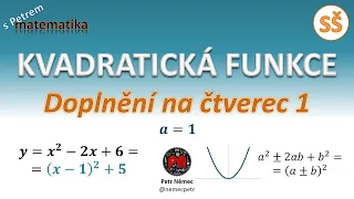 Kvadratická funkce - Doplnění na čtverec 1 - matematika SŠ