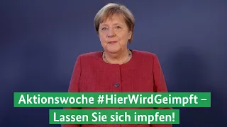 Kanzlerin Merkel zur Aktionswoche #HierWirdGeimpft