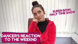 Dancer's REACTION to The Weeknd's SUPER BOWL half time show | ZF Dance Diary #145