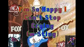 Toby Keith-I'm So Happy I Can't Stop Crying (ft.Sting)