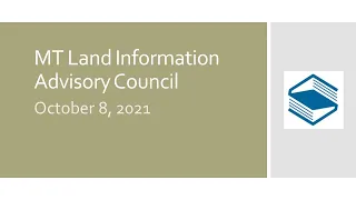 2021 10 08 Montana Land Information Advisory Council Meeting