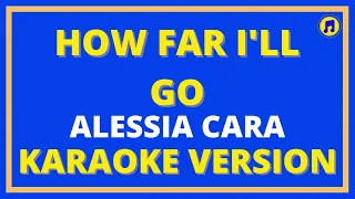 How Far I'll Go Karaoke |How Far I'll Go Karaoke version|How Far I'll Go Karaoke Lyrics|BEST KARAOKE