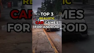 TOP 3 REALISTIC CAR GAME FOR ANDROID 🗿 #shorts