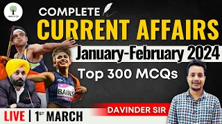 Complete Current Affairs | January-February 2024 | Top 300 MCQs | By Davinder Sir