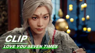 Xiangyun Hypnotic Chukong | Love You Seven Times EP33 | 七时吉祥 | iQIYI