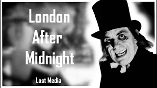 What Happened to London After Midnight? | Lost Media