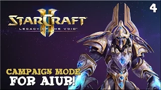 Legacy of The Void [Part 4] - For Aiur!