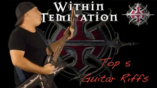 Within Temptation  - Top 5 Guitar Riffs