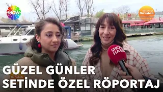 Güzel Günler oyuncuları ile dizi setinde çok özel röportaj! | @busabah 349. Bölüm