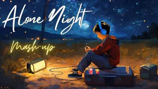 Alone Night -24 Mash-up l Lofi pupil | Bollywood songs | Chillout Lo-fi Mix #love #lofi #trending